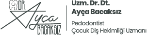 Uzm. Dr. Dt. Ayça Bacaksız